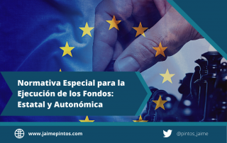 Normativa-Especial-para-la-Ejecución-de-los-Fondos-Estatal-y-AutonómicaJaime-Pintos